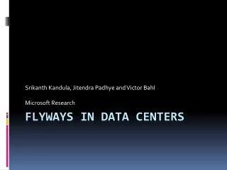Flyways in Data Centers