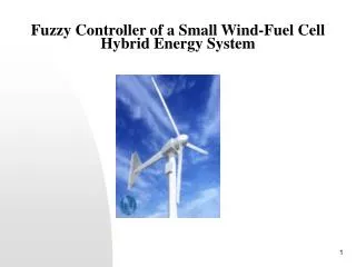 Fuzzy Controller of a Small Wind-Fuel Cell Hybrid Energy System