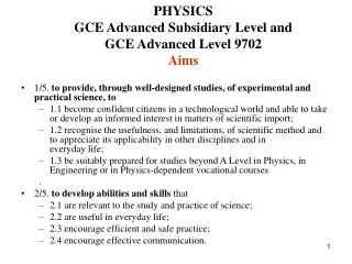 PHYSICS GCE Advanced Subsidiary Level and GCE Advanced Level 9702 Aims