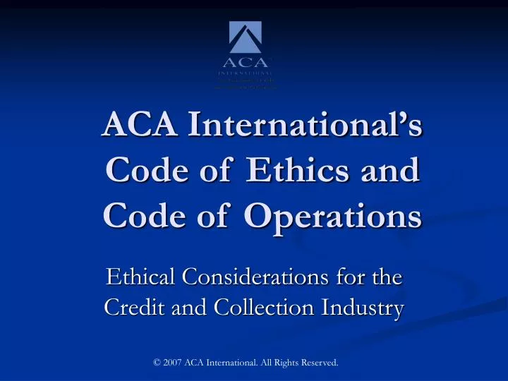 aca international s code of ethics and code of operations