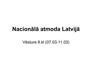 Nacionālā atmoda Latvijā