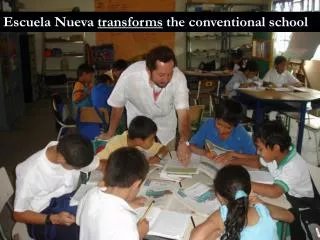 Escuela Nueva transforms the conventional school