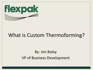 what is custom thermoforming?