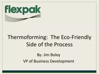 thermoforming: the eco-friendly side of the process