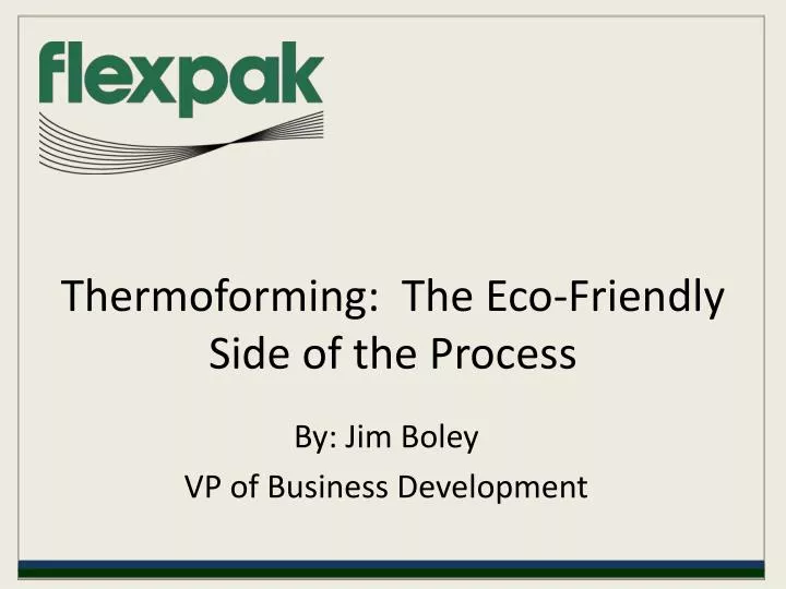 thermoforming the eco friendly side of the process