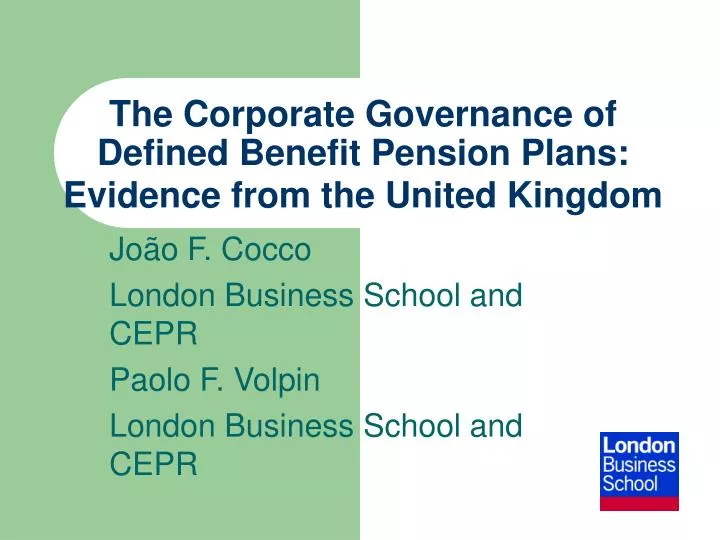 the corporate governance of defined benefit pension plans evidence from the united kingdom