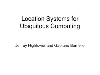 Location Systems for Ubiquitous Computing