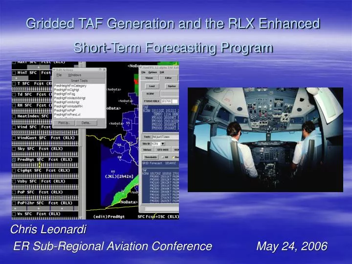 gridded taf generation and the rlx enhanced short term forecasting program