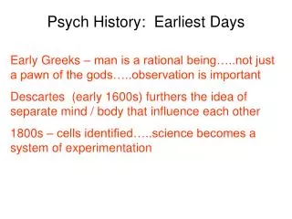 Psych History: Earliest Days