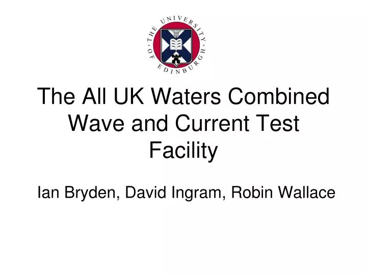 the all uk waters combined wave and current test facility