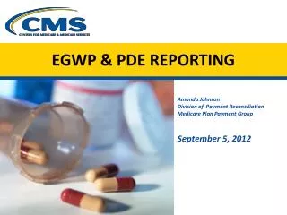 EGWP &amp; PDE REPORTING