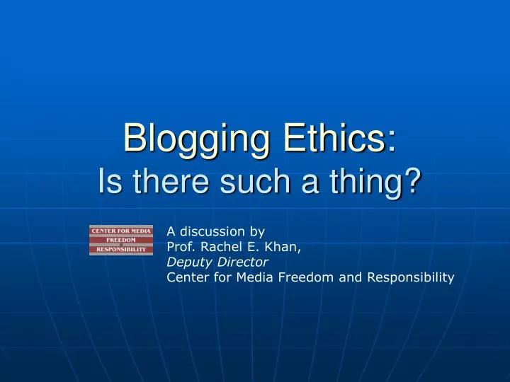 blogging ethics is there such a thing
