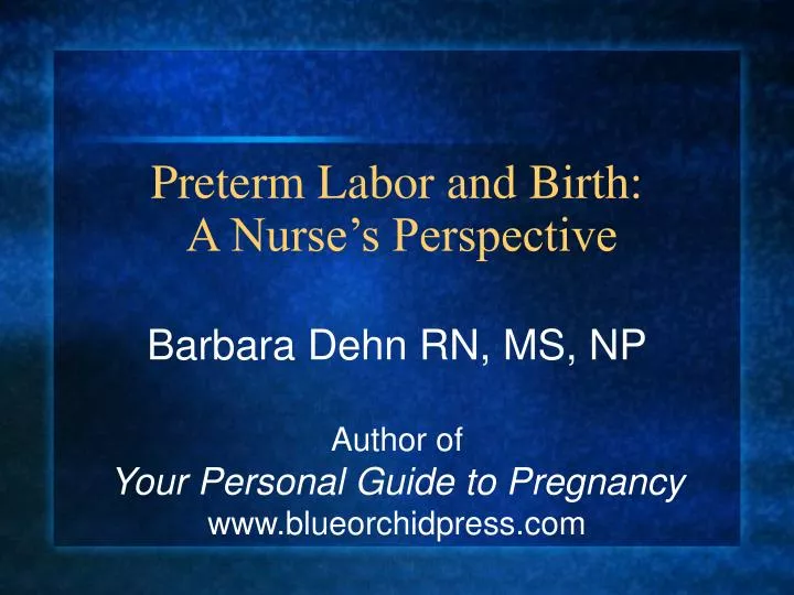 preterm labor and birth a nurse s perspective