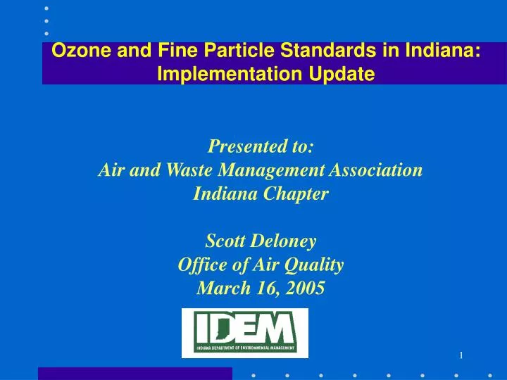 ozone and fine particle standards in indiana implementation update