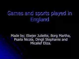Games and sports played in England