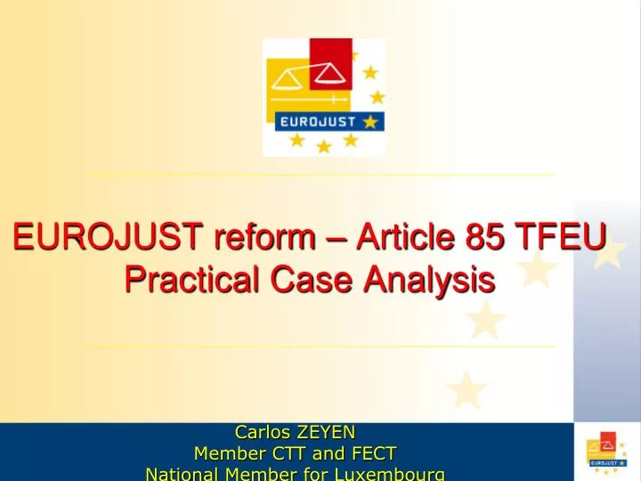 eurojust reform article 85 tfeu practical case analysis