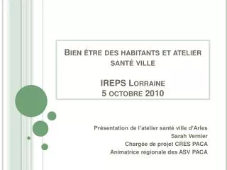 bien tre des habitants et atelier sant ville ireps lorraine 5 octobre 2010