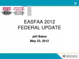 EASFAA 2012 FEDERAL UPDATE