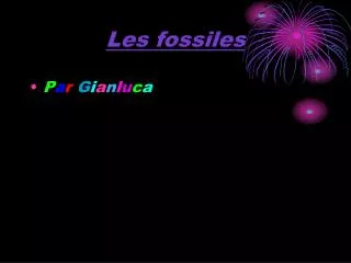 les fossiles