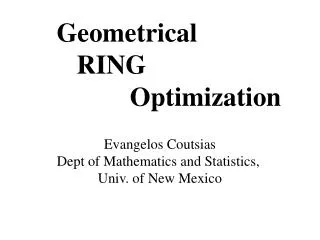 Geometrical RING Optimization