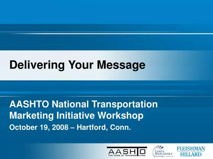 aashto national transportation marketing initiative workshop october 19 2008 hartford conn