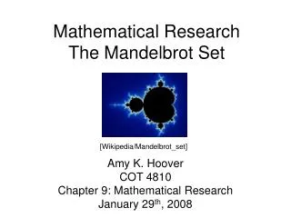Mathematical Research The Mandelbrot Set