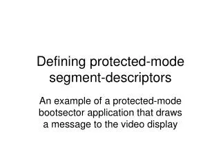 Defining protected-mode segment-descriptors