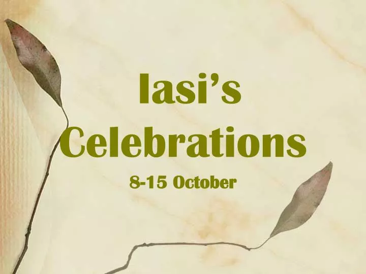 iasi s celebrations