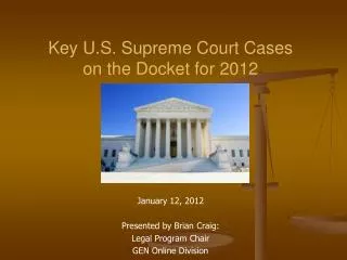 Key U.S. Supreme Court Cases on the Docket for 2012