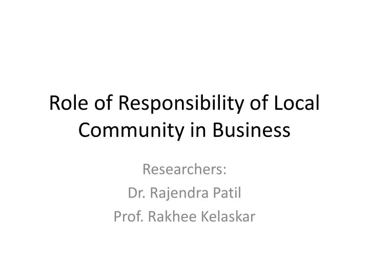 role of responsibility of local community in business