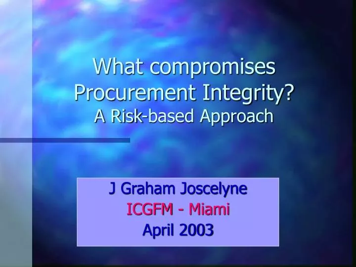 what compromises procurement integrity a risk based approach