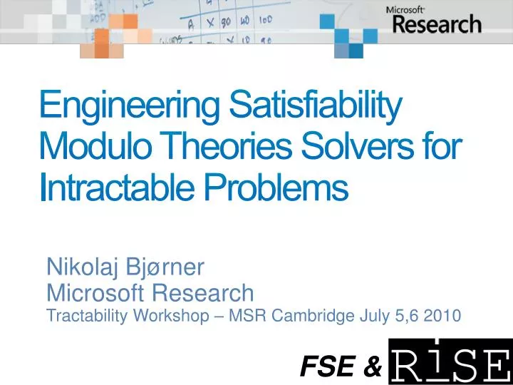 engineering satisfiability modulo theories solvers for i ntractable p roblems
