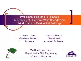 Preliminary Results of Full-Scale Monitoring of Hurricane Wind Speeds and Wind Loads on Residential Buildings