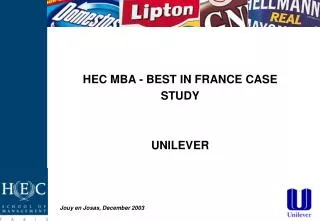 HEC MBA - BEST IN FRANCE CASE STUDY UNILEVER