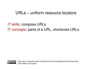 IT skills : compose URLs IT concepts : parts of a URL, shortened URLs
