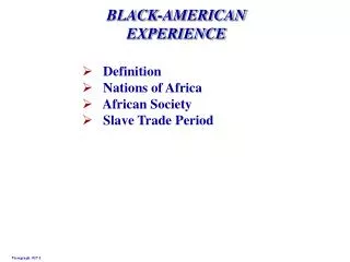 BLACK-AMERICAN EXPERIENCE
