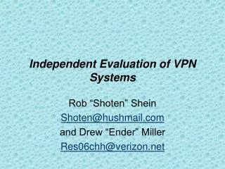 Independent Evaluation of VPN Systems