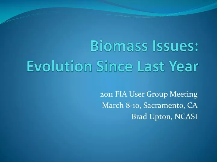 biomass issues evolution since last year