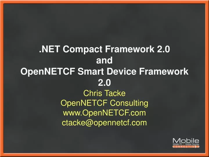 net compact framework 2 0 and opennetcf smart device framework 2 0