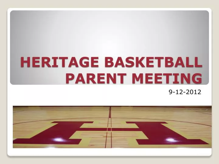 heritage basketball parent meeting