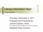Literacy Information Night A Parent Workshop - slide 1