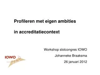 profileren met eigen ambities in accreditatiecontext