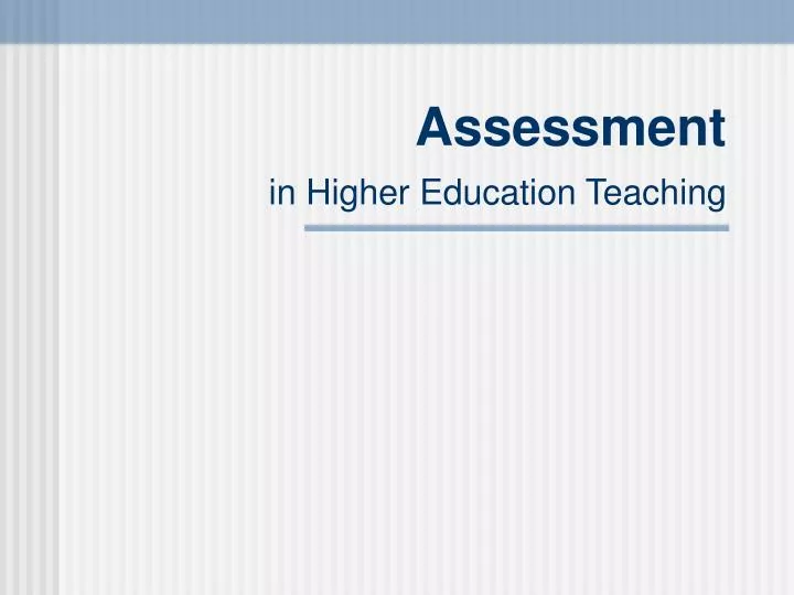assessment in higher education teaching