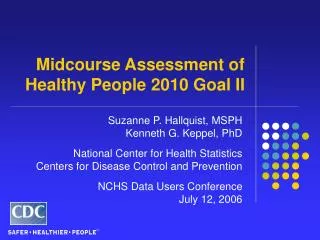 Midcourse Assessment of Healthy People 2010 Goal II