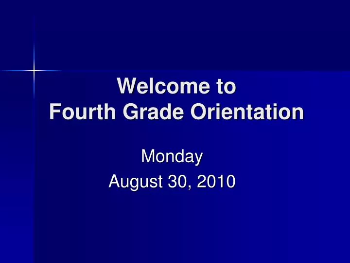 welcome to fourth grade orientation