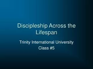 Discipleship Across the Lifespan