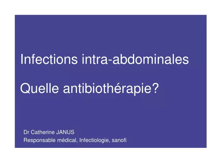 infections intra abdominales quelle antibioth rapie