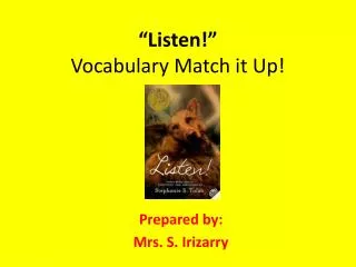 “Listen!” Vocabulary Match it Up!