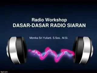 radio workshop dasar dasar radio siaran