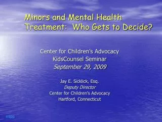 Minors and Mental Health Treatment: Who Gets to Decide?